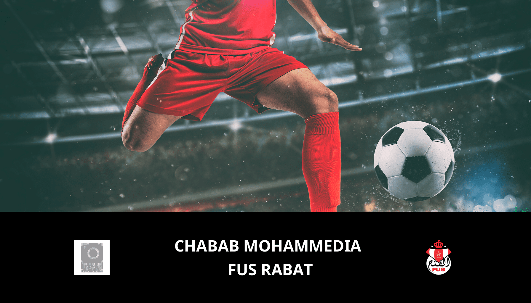 Prediction for Chabab Mohammedia VS FUS Rabat on 01/03/2024 Analysis of the match